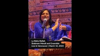 Shabnam Merali | La Illaha Illallah | Live in Vancouver | March 2023