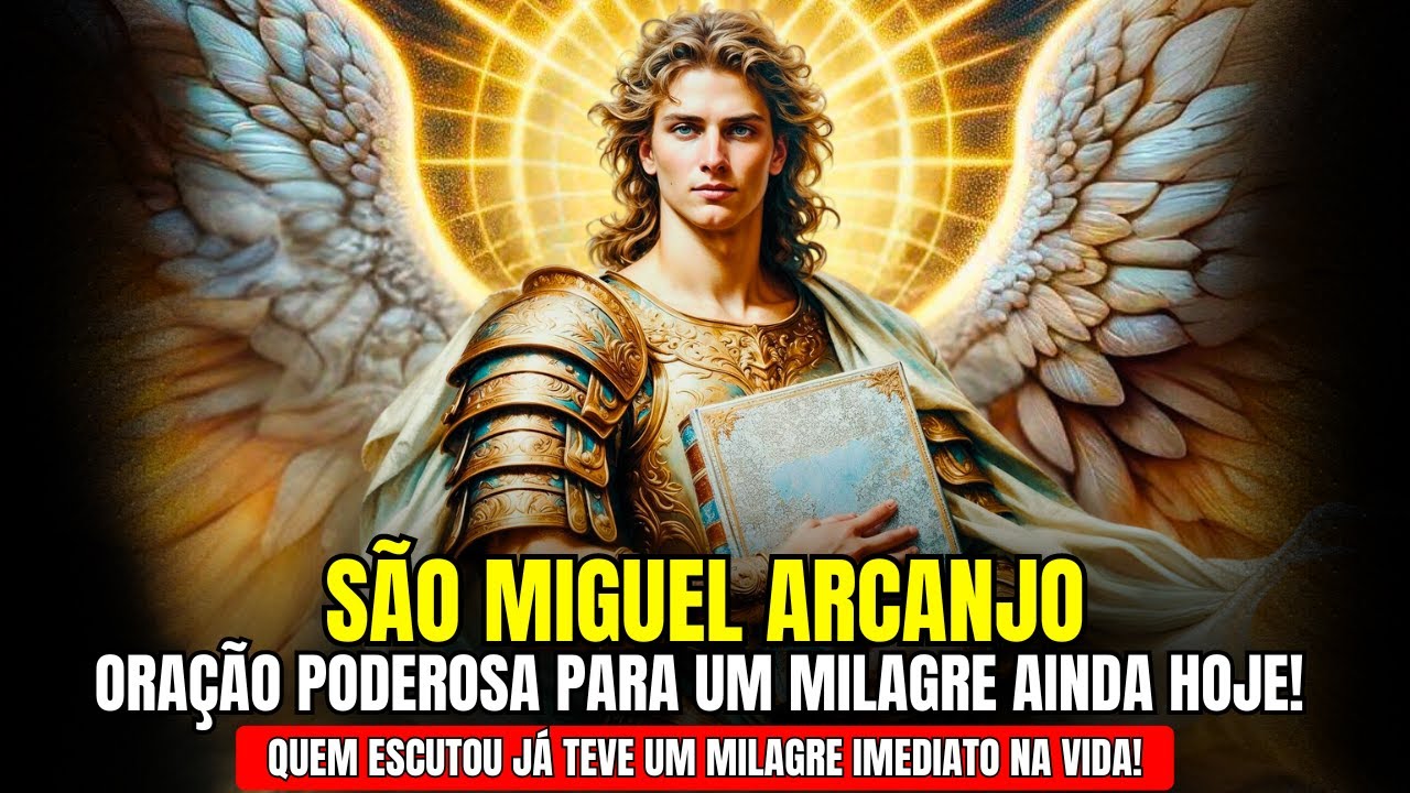 🔥 ORAÇÃO MAIS FORTE DE SÃO MIGUEL ARCANJO PARA PROTEGER SEU LAR CONTRA TODAS AS ENERGIAS NEGATIVAS!