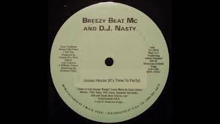 Breezy Beat MC And D.J.  Nasty – Louies House (It's Party Time)