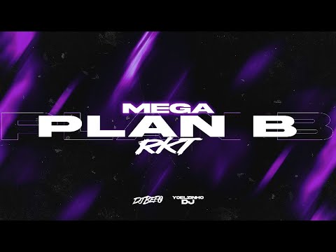 MEGA PLAN B • Befo, Yoelzinho DJ (RKT)