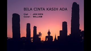 Download lagu LAGU BUDDHIS - BILA CINTA KASIH ADA - CIPT : JAN HIEN - ( COVER : WILLIAM DHAMMANANDO ) mp3 Download lagu LAGU BUDDHIS - BILA CINTA KASIH ADA - CIPT : JAN HIEN - ( COVER : WILLIAM DHAMMANANDO ) mp3
