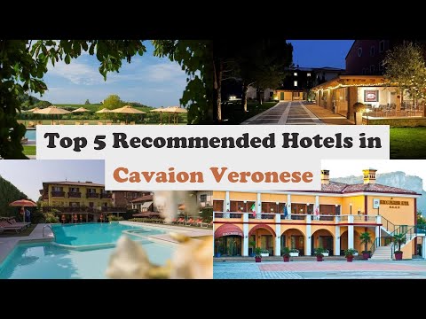 Top 5 Recommended Hotels In Cavaion Veronese | Best Hotels In Cavaion Veronese
