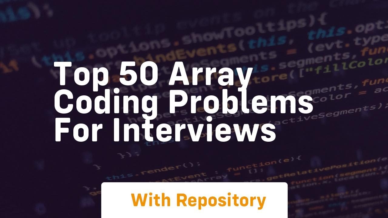 top 50 array coding problems for interviews