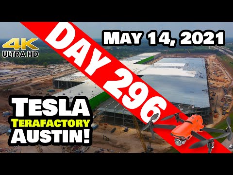 Tesla Gigafactory Austin 4K  Day 296 - 5/14/21 - Terafactory Texas - GIGA TEXAS CONSTRUCTION UPDATE!