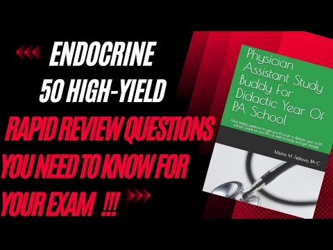 50 High Yield Endocrinology Questions for Physician Assistant & Nurse Practitioner Exams !!!