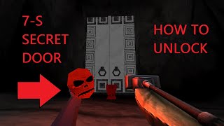 HOW TO UNLOCK THE SECRET DOOR IN 7-S [GUIDE]