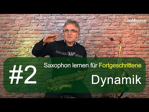 Saxophon lernen für Fortgeschrittene - Dynamik