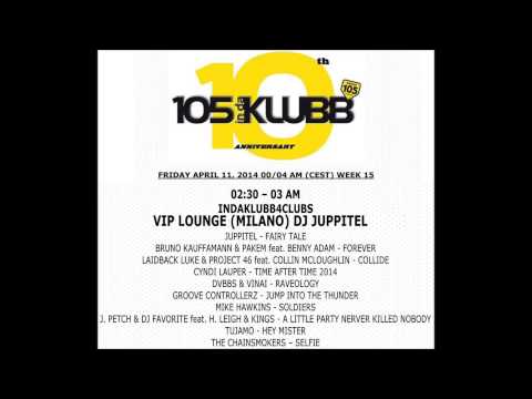 RADIO SHOW DI JUPPITEL @ 105 IN DA KLUBB FRIDAY APRIL 11 , 2014