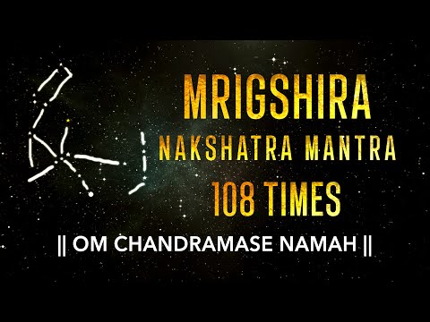 Mrigshira Nakshatra Mantra 108 Times | Mrigshira Nakshatra Devta Mantra | Mrigshira Nakshatra Mantra