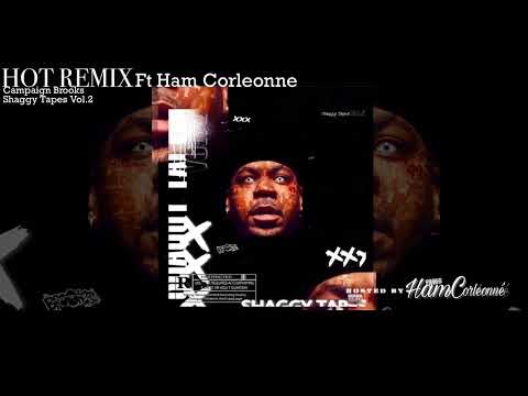 Campaign Brooks- Hot Remix ft Ham Corleonne