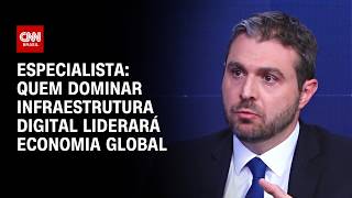 Vídeo: Especialista: Quem dominar Infraestrutura digital liderará economia global | WW Especial
