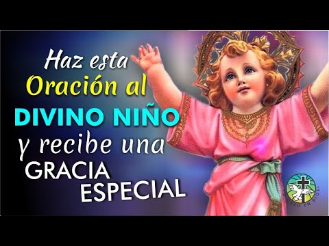 HAZ ESTA ORACIÓN AL DIVINO NIÑO Y RECIBE UNA GRACIA ESPECIAL