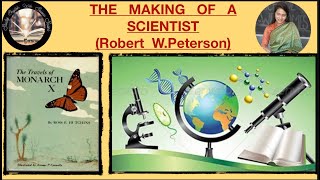 Class 10 | Chapter 6 | The Making Of A Scientist |Robert W.Peterson|NCERT |Intro- Characters-Summary