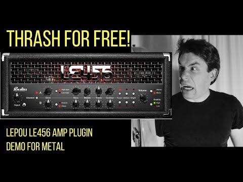 Thrash with the Lepou LE456 FREE Amp Sim - Demo For Metal