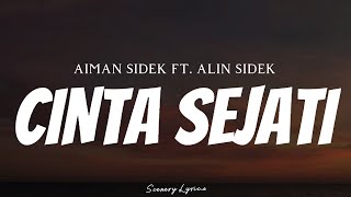 Download lagu AIMAN SIDEK FT. ALIN SIDEK - Cinta Sejati ( Lyrics ) mp3 Download lagu AIMAN SIDEK FT. ALIN SIDEK - Cinta Sejati ( Lyrics ) mp3