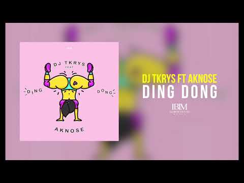 DJ TKRYS FT AKNOSE - DING DONG (AUDIO)