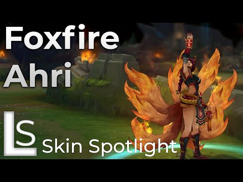 Foxfire Ahri - Skin Spotlight - League of Legends