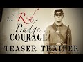 "The Red Badge of Courage" (2027) Teaser Trailer RE-MASTERED