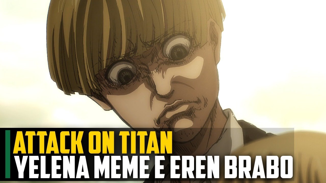 Attack on Titan EP. 77 - Yelena MEME e Eren BRABO