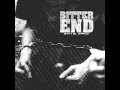 bitter end-means to an end 