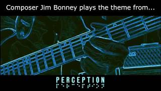 Download lagu 'Perception' - Jim Bonney Plays 'The Curse' mp3