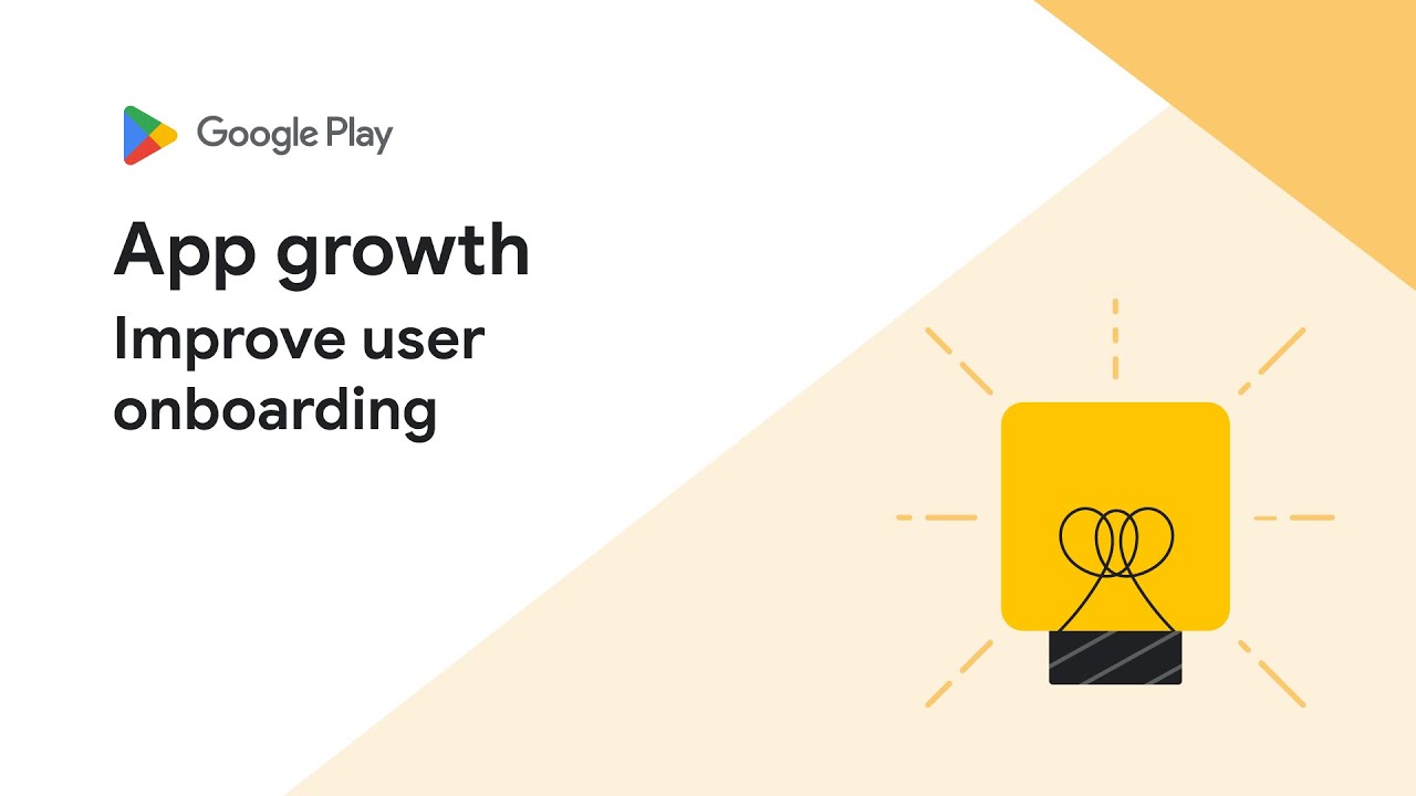 Improve user onboarding for Google Play