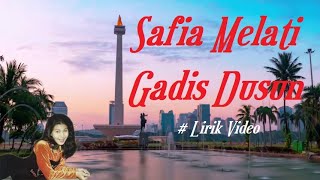Download lagu Safia Melati ~Gadis Dusun ~Lirik mp3