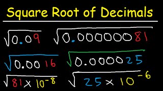 How To Find The Square Root of Small Decimal Numbers Using Scientific Notation