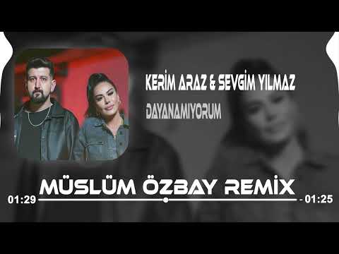 Kerim Araz & Sevgim Yılmaz - Dayan Dedin Bu Da Geçer Dedin ( Müslüm Özbay Remix )