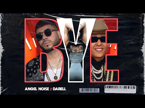 Darell x Angel Noise - BYE