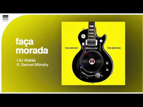 Lito Atalaia ft. Samuel Mizrahy - Faça Morada - [ Áudio Original ]