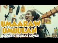 Umaaraw Umuulan by Rivermaya (acoustic reggae cover)