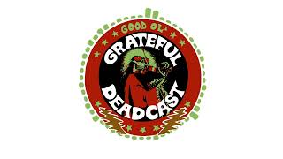 Good Ol&#39; Grateful Deadcast: Blues For Allah 50: King Solomon’s Marbles/Stronger Than Dirt (S12 E05)