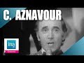 Charles Aznavour "Les comédiens" | Archive INA