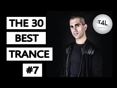The 30 Best Trance Music Songs Ever 7. (Newly Remixed Trance Classics) | TranceForLife