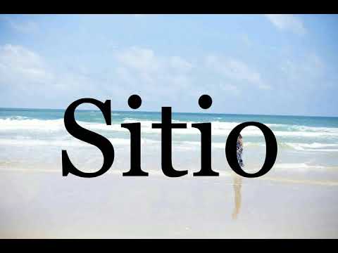 How To Pronounce Sitio🌈🌈🌈🌈🌈🌈Pronunciation Of Sitio