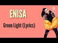Enisa - Green Light lyrics