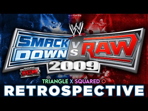 'WWE SmackDown! vs. RAW 2009' RETROSPECTIVE - Triangle X Squared O.
