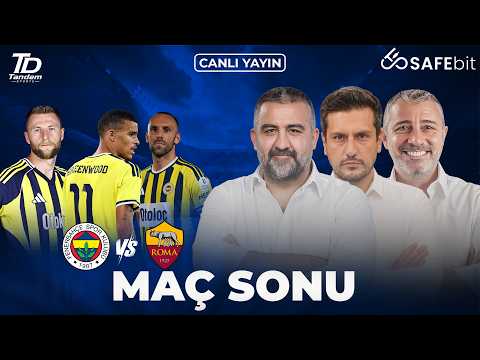 CANLI🔴 | FENERBAHÇE  - ROMA MAÇ SONU | ÜMİT ÖZAT & MELİH ŞENDİL