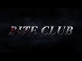 BITE CLUB OFFICIAL TRAILER by RedDragonP BITE CLUB OFFICIAL TRAILER by RedDragonP