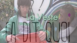 CA DIT QUOI - "La Veste"