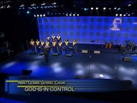 God Is In Control - Anno Domini Gospel Choir