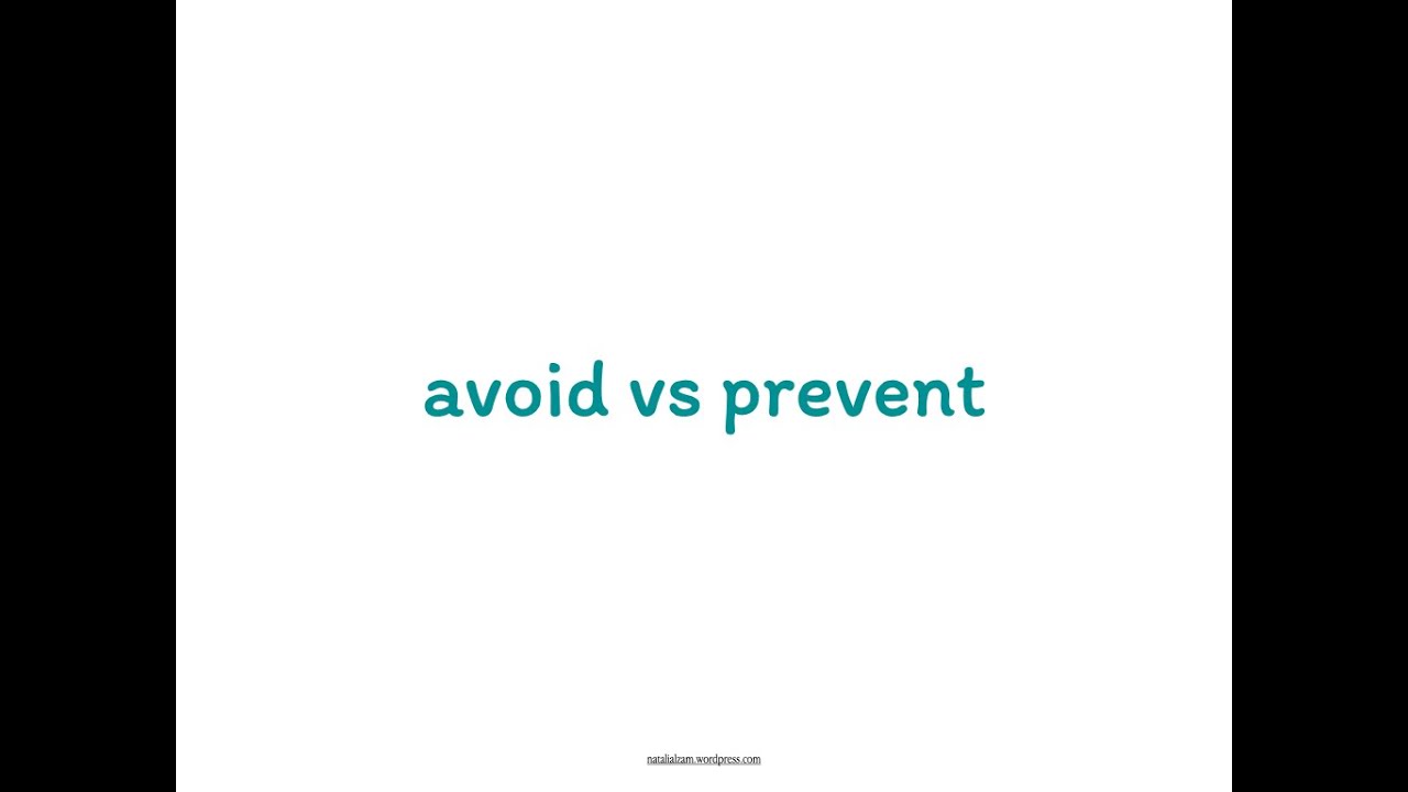 avoid vs prevent