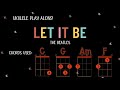 Let it Be - The Beatles Ukulele Play Along