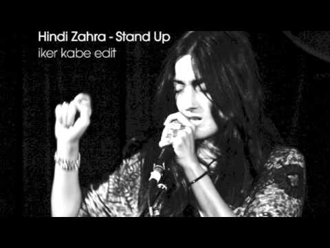 Hindi Zahra - Stand Up (iker kabe edit)