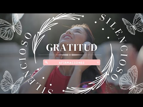 🙏🏻✨Subliminal SILENCIOSO - GRATITUD ✨🙏🏻 I Eleva tu vibración agradeciendo