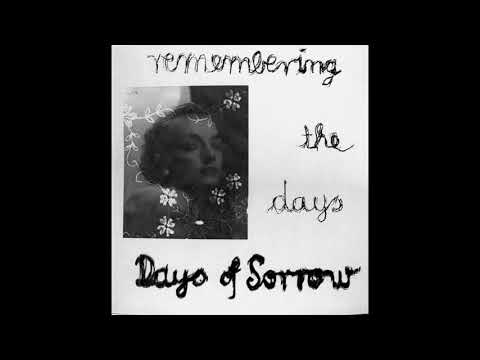 Days of Sorrow - Remembering the Days + A Thousand Faces (12" 1984-1986)