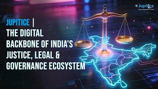 Jupitice | The Digital Justice Backbone of India #justech #legaltech