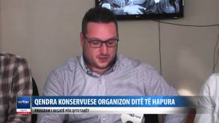 Qendra Konservuese organizon dite te hapura