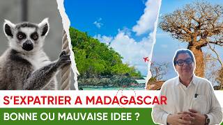 S'expatrier à Madagascar 2026 : bonne ou mauvaise idée 🇲🇬
